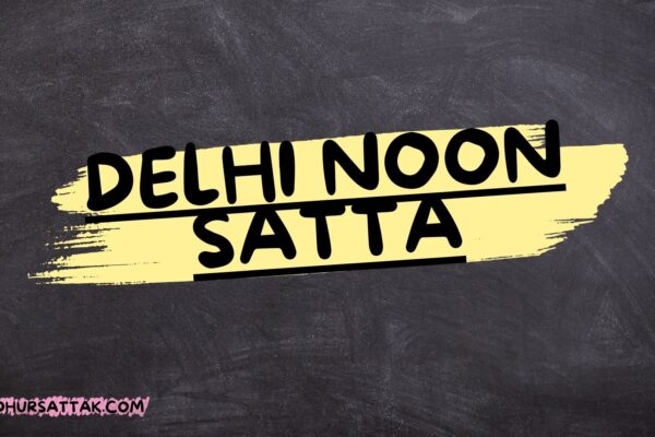 Delhi Noon Satta